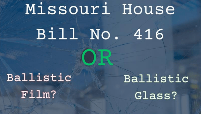 Executive Wood Products Missouri House Bill 416 Ballistic Film vs. Ballistic Glass